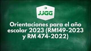 Orientaciones para el año escolar 2023 RM1492023 y RM 4742022 [upl. by Nauqat]