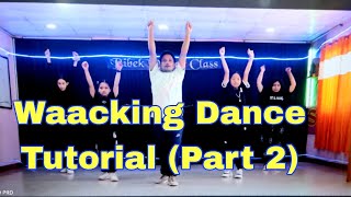 Waacking Dance Tutorial 2023  Easy Steps for Beginners part 2 [upl. by Magnolia]