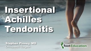 Insertional Achilles Tendonitis [upl. by Ahsenet11]