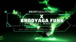 BRODYAGA FUNK x BRODYAGA FUNK 2 [upl. by Ailina]