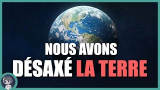 LHUMANITÉ a altéré le mouvement de la TERRE  documentaire  On Se lDemande 97  Le JDE [upl. by Eadith28]