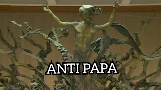 ANTI PAPA [upl. by Nangatrad]