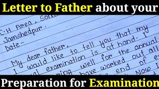 write a letter to your father about preparation for annual examination Letter to father in English [upl. by Leopoldine910]