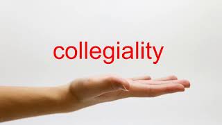 How to Pronounce collegiality  American English [upl. by Ailet]