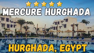 Mercure Hurghada Hotel  Hurghada Egypt AllInclusive Resort [upl. by Irot786]