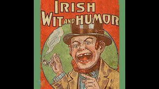 Irish Wit and Humor by Anonymous  Audiobook [upl. by Yclehc774]