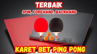 5 KARET BET Tenis Meja Terbaik  Ping Pong RUBBER Murah Berkualitas [upl. by Anes]