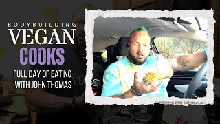 John Thomas Shares His Full Vegan Eating Routine for BodybuildingVegan Success [upl. by Nyraa]