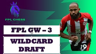 FPL GW 03  EARLY WILDCARD  LETS SEE THE ULTIMATE WILDCARD DRAFT  FPL SEASON 202324 [upl. by Chin]