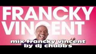 Mix Francky Vincent by Dj C habbs [upl. by Arawaj]