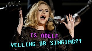 IS ADELE YELLING OR SINGING  Singing [upl. by Einnaj974]