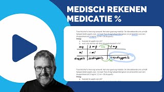 MEDISCH REKENEN  Medicatie procenten [upl. by Rovaert840]