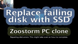 49 Failing hard drive difficult SSD upgrade  Zoostorm clone PC [upl. by Eseerehs315]