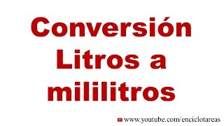 Convertir de litros a mililitros L a mL [upl. by Ahsiel3]