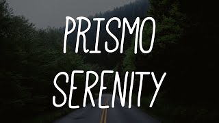 PRISMO  Serenity [upl. by Meryl321]