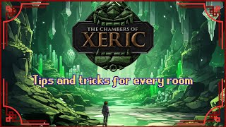 Chambers of Xeric Tips and tricks for every room  OSRS COX guide [upl. by Jeannette]