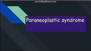 Paraneoplastic syndrome [upl. by Carce]