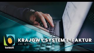 Krajowy System eFaktur KSeF  jak wysłać dokument [upl. by Tobiah712]