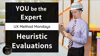 Heuristic Evaluation  UX Method Mondays  Zero to UX [upl. by Wiskind]