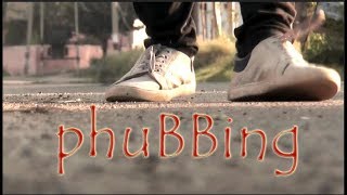 PHUBBING  Short Film  Ashish Batra Creation [upl. by Gilles143]