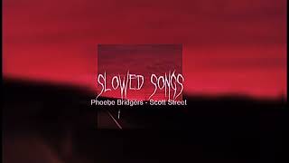 Phoebe Bridgers  Scott Street slowed [upl. by Licko]