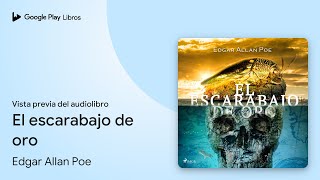 El escarabajo de oro de Edgar Allan Poe · Vista previa del audiolibro [upl. by Verina]