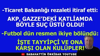 GAZZE YALANI İSLAMCI İKİ YÜZLÜLÜĞÜN NİRVANASI FUTBOL DÜN TAYYİPÇİ VE OLMAYANLAR DİYE BÖLÜNDÜ [upl. by Canty]