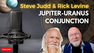 JUPITERURANUS CONJUNCTION with Steve Judd amp Rick Levine [upl. by Hildagarde706]