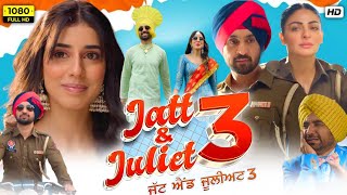 Jatt amp Juliet 3 Full Movie 2024  Diljit Dosanjh Neeru Bajwa Jasmin Bajwa Nasir  Facts amp Review [upl. by Attelocin413]