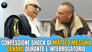 RIVELAZIONE SCIOCCANTE DI MATTEO MESSINA DENARO DURANTE LINTERROGATORIO DOPO LA SUA CATTURA [upl. by Htebazie452]