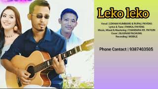 Missing song  leko leko  lekhan Kumbang ampRupali Payeng  Cover  Bijuram Pachung 👍🙏 [upl. by Melas]