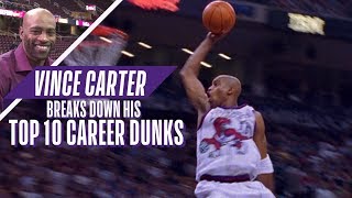 Vince Carter Ranks His Top 10 Career NBA Dunks [upl. by Van]