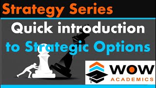 Strategic Options – Strategic Choice – Strategic Management [upl. by Assetan]