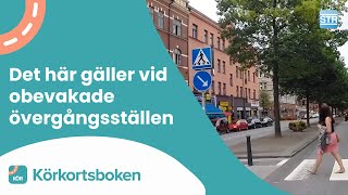 Det här gäller vid obevakade övergångsställen  Körkortsboken [upl. by Drhcir]