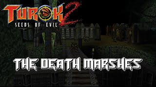 Turok 2 Seeds of Evil  Level 3  The Death Marshes [upl. by Valerle637]