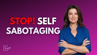 2 Steps to Stop SelfSabotaging and Align with Your True Purpose [upl. by Patsy]