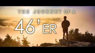 The Journey of a 46er  An Adirondack Story [upl. by Flori]