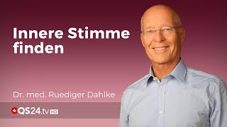 Innere Stimme finden  Dr med Ruediger Dahlke  Erfolg mit Herz  QS24 Gesundheitsfernsehen [upl. by Yakcm]