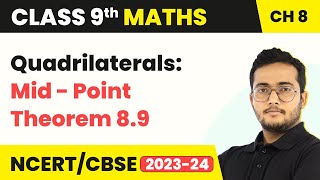 Quadrilaterals  Mid  Point Theorem 89  Class 9 Maths Chapter 8 [upl. by Mundy]