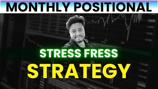 Monthly Positional Options Strategy  Stress Free  Options Flavour [upl. by Ayamat]