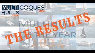 MULTIHULL OF THE YEAR  MOTY 2024  THE RESULTS [upl. by Anirbac676]