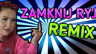 🎵ZAMKNIJ RYJ REMIX🎵Marta linkiewicz i Godlewska [upl. by Dier]