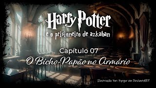 Harry Potter e o Prisioneiro de Azkaban  Capitulo 07  O Bicho Papão no Armário [upl. by Monteria683]