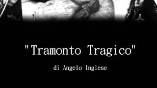 Marcia Funebre quotTramonto Tragicoquot di AInglese [upl. by Dilan429]