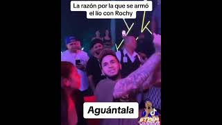 La Razon porque se arma Lio de ROCHY RD con FANATICOS en Discoteca [upl. by Pik]