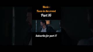 faces in the crowd part 16 explainedinhindi movie hollywoodexplanation film hollywood [upl. by Noach]