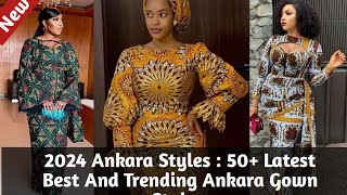 Ankara Styles 2024  50 Latest Best And Trending Ankara Gown Styles for elegant ladies [upl. by Esnahc]