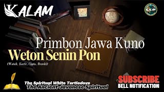 Primbon Jawa Kuno Weton Senin Pon  Katuranggan Alam [upl. by Salomon]