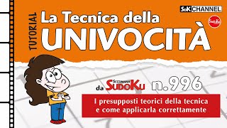 TUTORIAL – Tecnica dellUNIVOCITÀ Sudoku n20 di Settimana Sudoku 996 [upl. by Remas399]