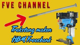 Trekstang maken voor de 16 jaar oude HBM freesbank [upl. by Tu]